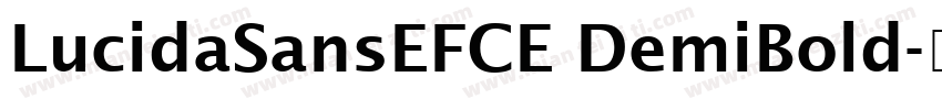 LucidaSansEFCE DemiBold字体转换